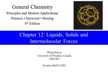 Chapter 12: Liquids, Solids and Intermolecular Forces