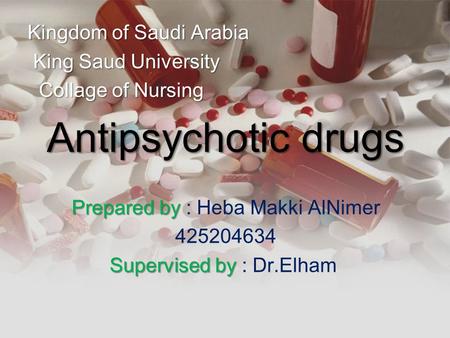Antipsychotic drugs Kingdom of Saudi Arabia King Saud University