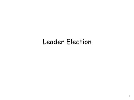 Leader Election.