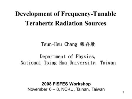 Development of Frequency-Tunable Terahertz Radiation Sources