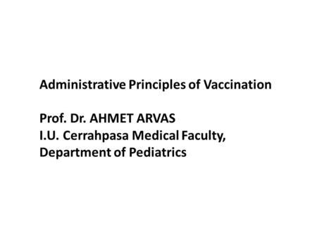 Administrative Principles of Vaccination