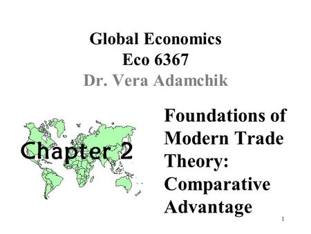 Global Economics Eco 6367 Dr. Vera Adamchik