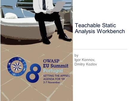 Teachable Static Analysis Workbench by Igor Konnov, Dmitry Kozlov.