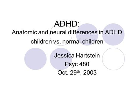 Jessica Hartstein Psyc 480 Oct. 29th, 2003
