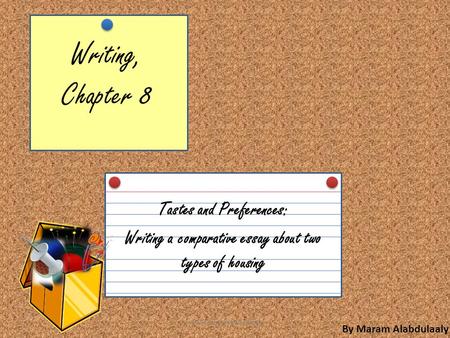 Writing, Chapter 8 Tastes and Preferences: