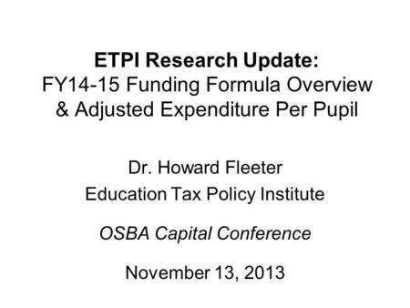 Dr. Howard Fleeter Education Tax Policy Institute