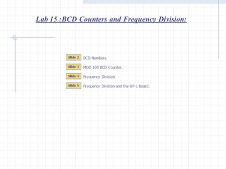 Lab 15 :BCD Counters and Frequency Division: