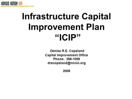 Infrastructure Capital Improvement Plan “ICIP” Denise R. E