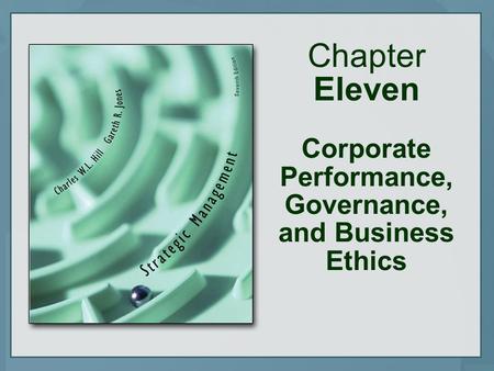 Chapter Eleven Corporate Performance, Governance, and Business Ethics.
