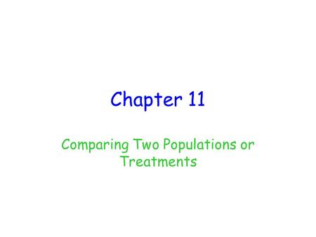 Comparing Two Populations or Treatments