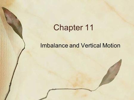 Imbalance and Vertical Motion