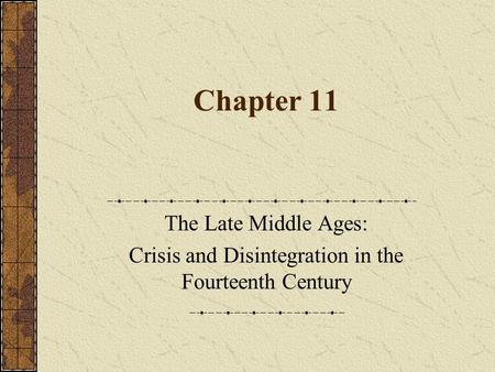 Crisis and Disintegration in the Fourteenth Century