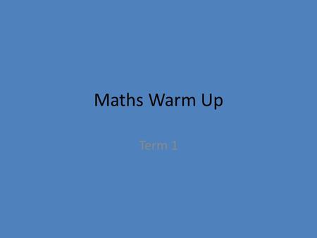 Maths Warm Up Term 1.