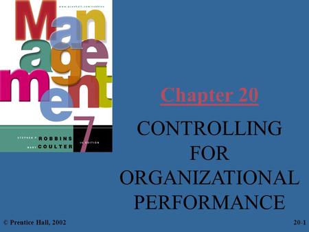 Chapter 20 CONTROLLING FOR ORGANIZATIONAL PERFORMANCE