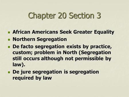 Chapter 20 Section 3 African Americans Seek Greater Equality