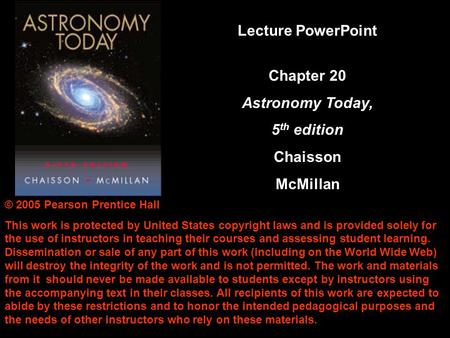 Lecture PowerPoint Chapter 20 Astronomy Today, 5th edition Chaisson