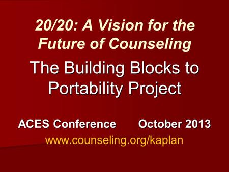 20/20: A Vision for the Future of Counseling