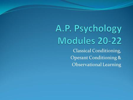 A.P. Psychology Modules 20-22
