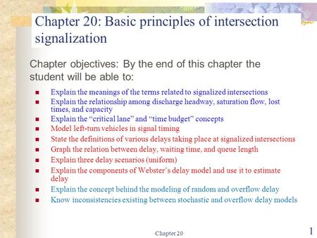 Chapter 20: Basic principles of intersection signalization