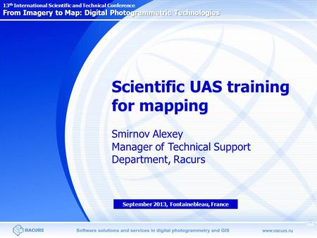 From Imagery to Map: Digital Photogrammetric Technologies 13 th International Scientific and Technical Conference From Imagery to Map: Digital Photogrammetric.