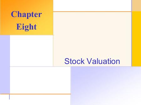 © 2003 The McGraw-Hill Companies, Inc. All rights reserved. Stock Valuation Chapter Eight.