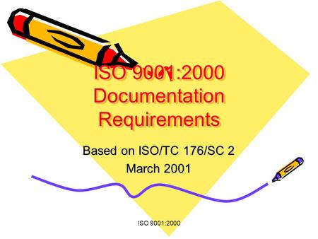 ISO 9001:2000 Documentation Requirements