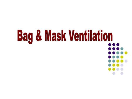Positive pressure ventilation Ventilation of the lungs single most important and most effective step in cardiopulmonary resuscitation of the compromised.