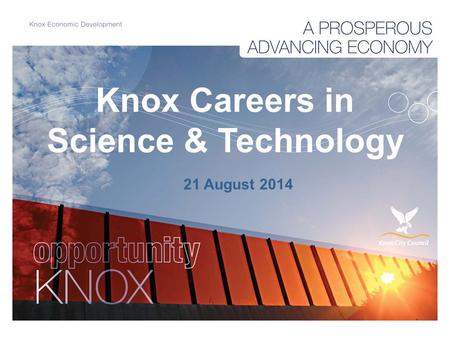 Knox Careers in Science & Technology 21 August 2014.