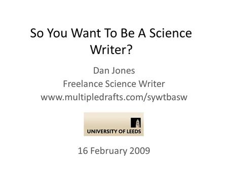 How to be a Freelance Science Writer