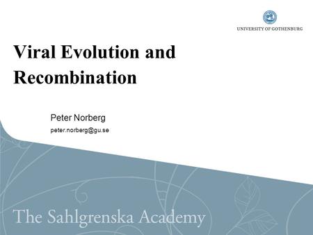 Viral Evolution and Recombination Peter Norberg