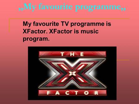 ,,My favourite programme,,