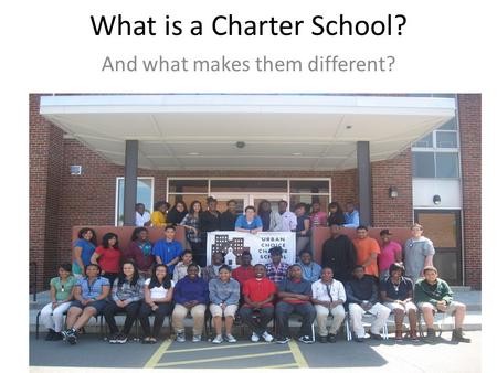 What is a Charter School? And what makes them different?