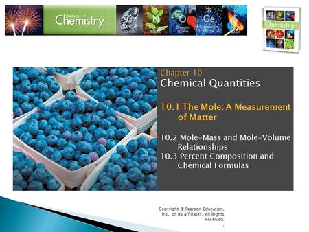 Chemical Quantities 10.1 The Mole: A Measurement of Matter Chapter 10