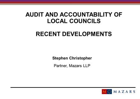 audit and accountability of local councils RECENT Developments