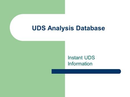 Instant UDS Information