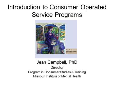 Introduction to Consumer Operated Service Programs