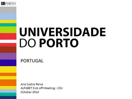 PORTUGAL Ana Castro Paiva ALFABET Kick off Meeting - CZU October 2014.