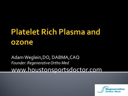 Platelet Rich Plasma and ozone