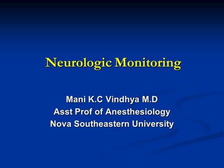 Neurologic Monitoring