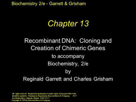 Chapter 13 Recombinant DNA: Cloning and Creation of Chimeric Genes
