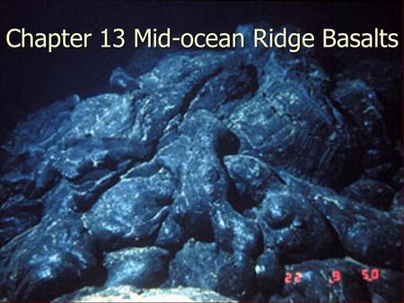 Chapter 13 Mid-ocean Ridge Basalts
