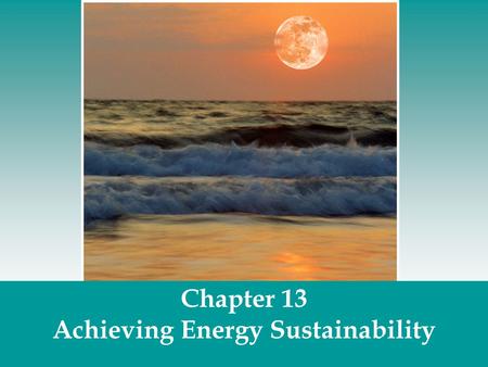 Achieving Energy Sustainability