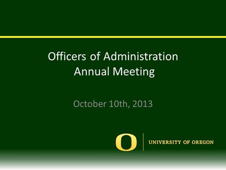 Officers of Administration Annual Meeting October 10th, 2013.