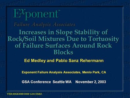 Increases in Slope Stability of Rock/Soil Mixtures Due to Tortuosity of Failure Surfaces Around Rock Blocks Increases in Slope Stability of Rock/Soil Mixtures.