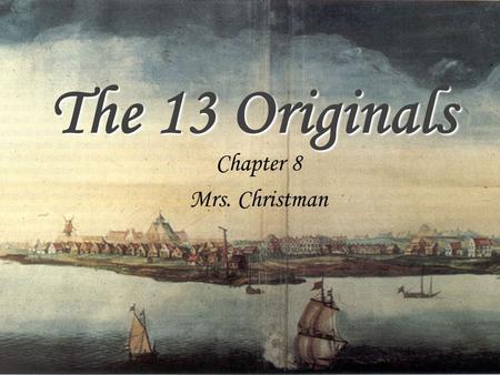 The 13 Originals Chapter 8 Mrs. Christman.