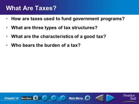 What Are Taxes? How are taxes used to fund government programs?