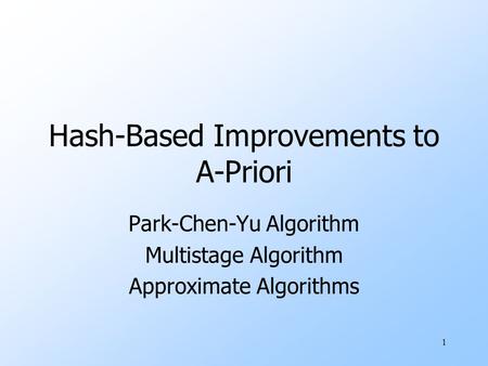 Hash-Based Improvements to A-Priori