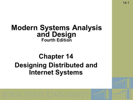 Chapter 14 Designing Distributed and Internet Systems