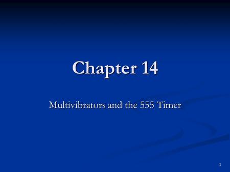 Multivibrators and the 555 Timer