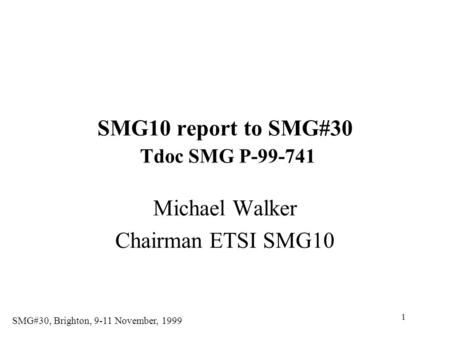 SMG10 report to SMG#30 Tdoc SMG P